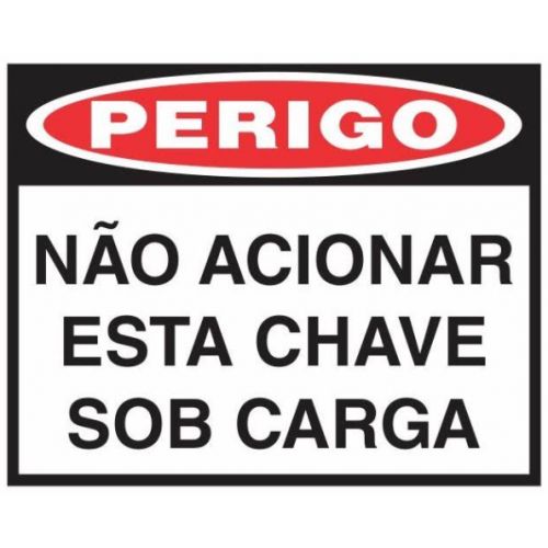 Imagem do produto PLACA DE SINALIZACAO METALICA: NAO ACIONAR ESTA CHAVE